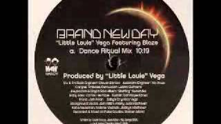 "Little Louie" Vega feat' Blaze - Brand New Day (Dance Ritual Mix)