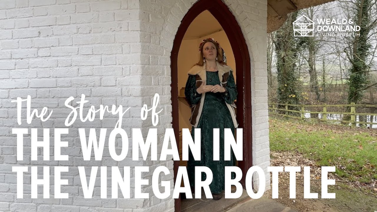 The Story of the Woman in the Vinegar Bottle | Seasonal Stories | Weald & Downland Living Museum