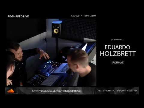 Eduárdo Holzbrett Live Set with Re.shaped