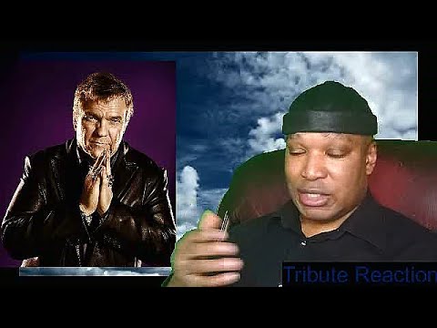 Meatloaf, A Tribute Reaction