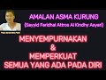 Amalan Ringan Yang Istimewa Amalan Asma Kurung Menyempurnakan Memperkuat Yang Ada Pada Diri