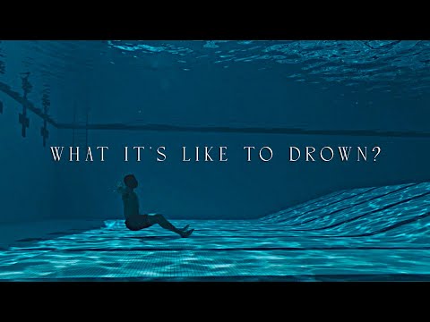 What it's like to drown?