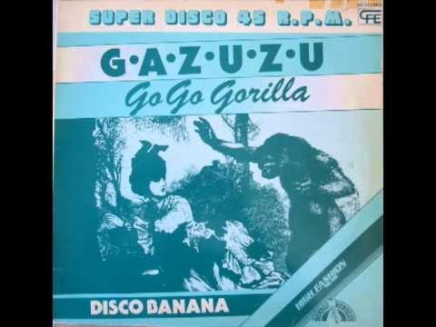 GAZUZU-GO GO GORILLA