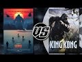 Kong Skull Island 2017 VS King Kong 2005