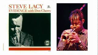 - Steve Lacy Don Cherry : Evidence (T. Monk )
