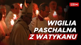 WIGILIA PASCHALNA | Liturgia Wielkiej Soboty  z Watykanu [19.04.2025]