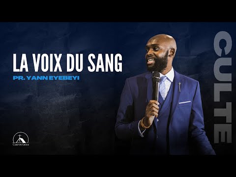 LA VOIX DU SANG - Pr. YANN  EYEBEYI