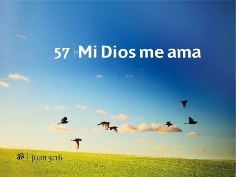 057 - Himnario Adventista -  Mi Dios Me  Ama