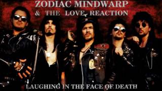 ZODIAC MINDWARP And The LOVE REACTION - Laughing In The Face Of Death