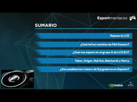 LCK, mid season, LCS EU, Tabzz y rosters de 6 jugadores - Esportmaniacos 208