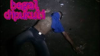 Download lagu Begal dipukuli(doyok) mp3 Download lagu Begal dipukuli(doyok) mp3