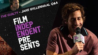 Jake Gyllenhaal's first Q&A in four years | THE GUILTY (Netflix) - Q&A | Film Independent Presents