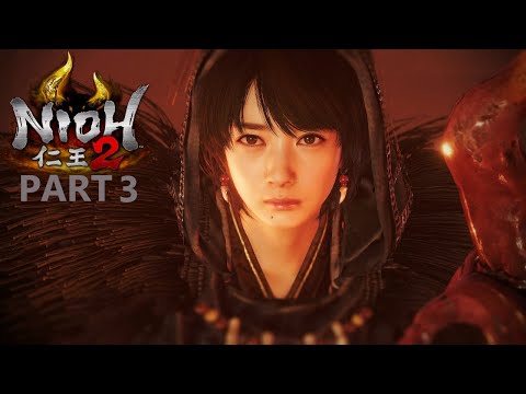 NIOH 2 PS4 Gameplay Walkthrough Part 3 [1440p HD 60FPS] - No Commentary