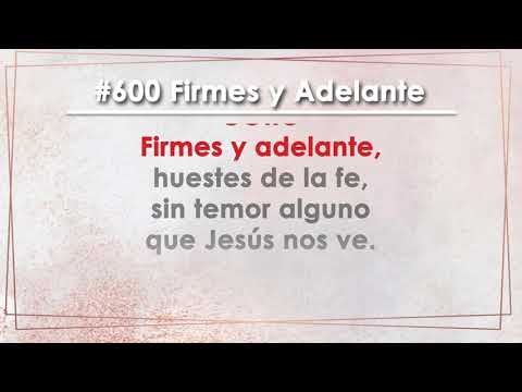Himno 600 Firmes y Adelante