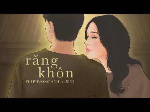 Phí Phương Anh ft. RIN9 - Răng Khôn - Lyrics Video