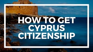 How to get Cyprus citizenship by investment and be an EU citizen