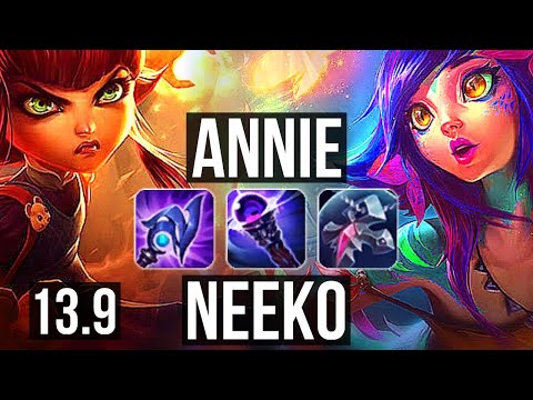 ANNIE vs NEEKO (MID) | 7 solo kills, 67% winrate | KR Challenger | 13.9