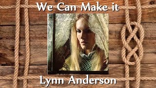 Lynn Anderson - We Can Make It
