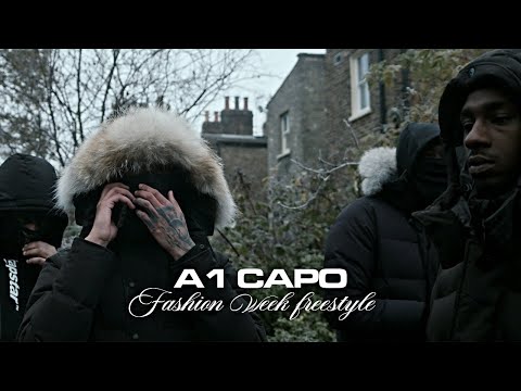 A1 Capo - Fashion Week Freestyle [Official Video]
