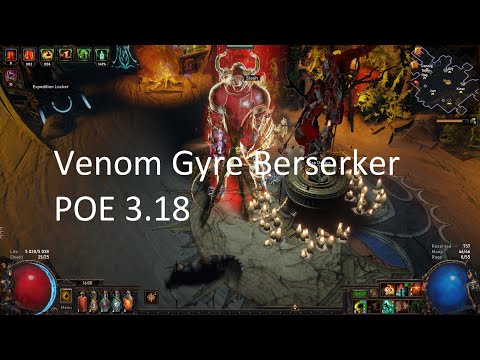 [PoE 3.18] Venom Gyre Berserker -  The Feared showcase  with Heigh of Hubris