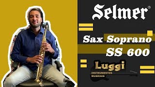 Video thumbnail for Quick Review - Sax Soprano Selmer SS 600 - Ft. Giovanne by Luggi Instrumentos Musicais