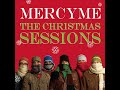 MercyMe God Rest Ye Merry Gentlemen