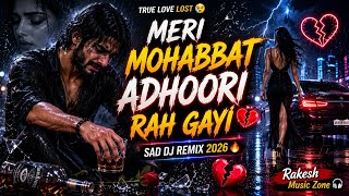 Download lagu MERI MOHABBAT ADHOORI RAH GAYI 💔🔥 | Emotional Sad DJ Remix 2026 | Heartbreak Anthem mp3