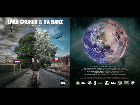 LOKO CHURRO & SA BARZ - 2 MUNDOS (FULL ALBUM)