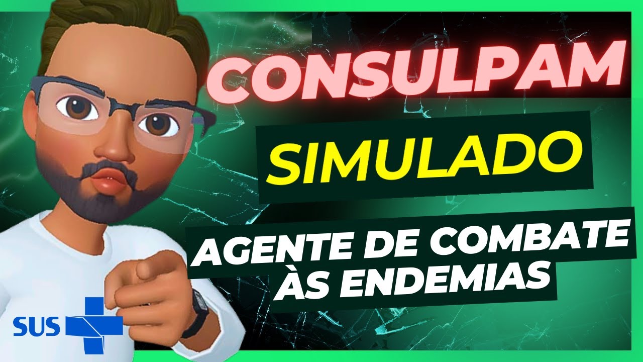 SIMULADO AGENTE DE ENDEMIAS: CONSULPAM😡😱