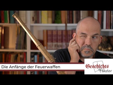Die Anfänge der Feuerwaffen