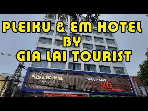 Pleiku & Em Hotel by Gia Lai Tourist