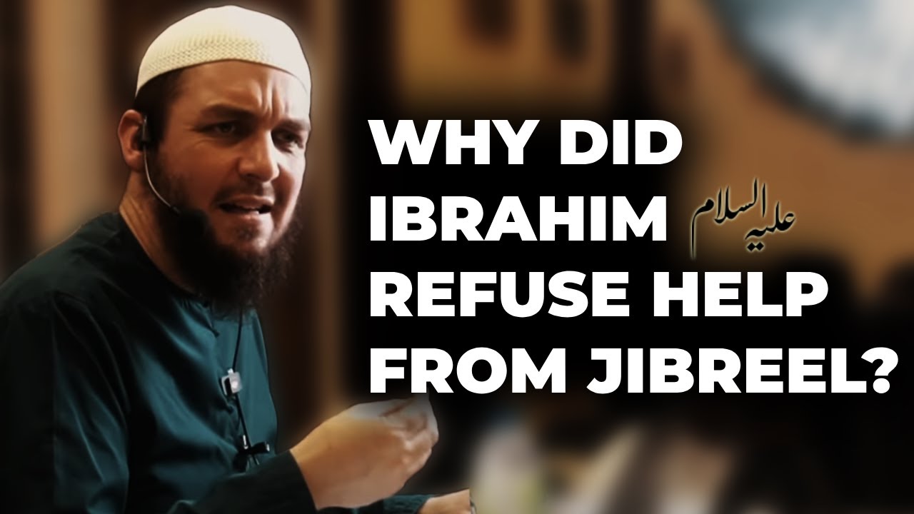 Hasbunallah wa Ni’mal Wakeel – Ibrahim عَلَيْهِ ٱلسَّلَامُ in the Fire || Ustadh Muhammad Tim Humble