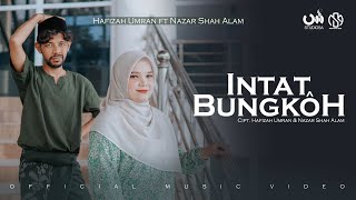 Download lagu Intat Bungkoh - Hafizah Umran ft Nazar Shah Alam mp3 Download lagu Intat Bungkoh - Hafizah Umran ft Nazar Shah Alam mp3