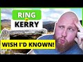 RING OF KERRY - 7 Common Complaints (Wish I'd Known!)