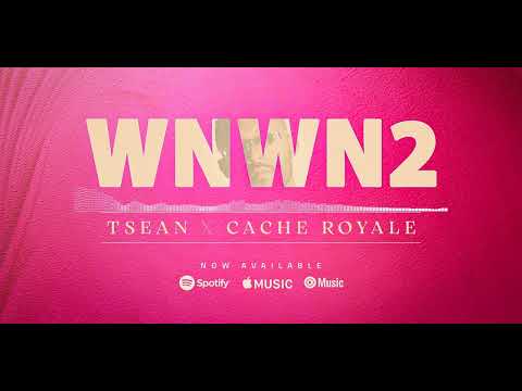 TSeaN x Cache Royale - Wak Nan Wak Nos Dos (WNWN2) - (AUDIO)