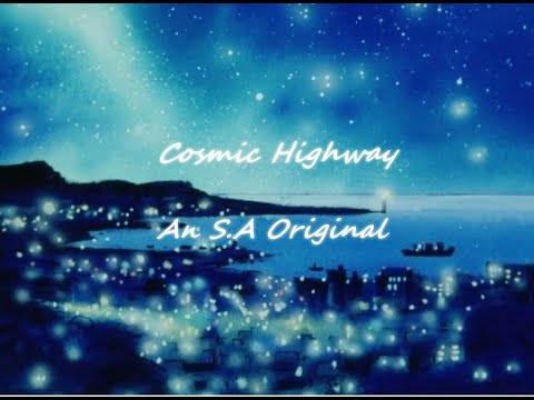 Cosmic Highway: Extended Cut - An S.A Original