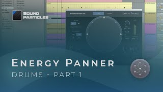 Video thumbnail for Energy Panner - How to Use it on Drums by Sound Particles