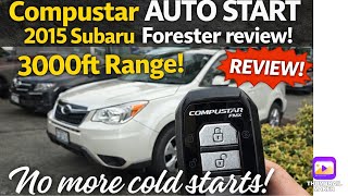 Compustar AUTO START 2015 Subaru Forester review! 3000ft Range! No more cold starts!