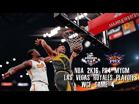 NBA 2K16 PS4 Las Vegas MYGM Playoffs WCFG4 - FINALS OR NAH!!!?