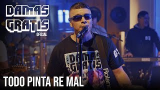 Todo Pinta Re Mal Lyrics English Translation