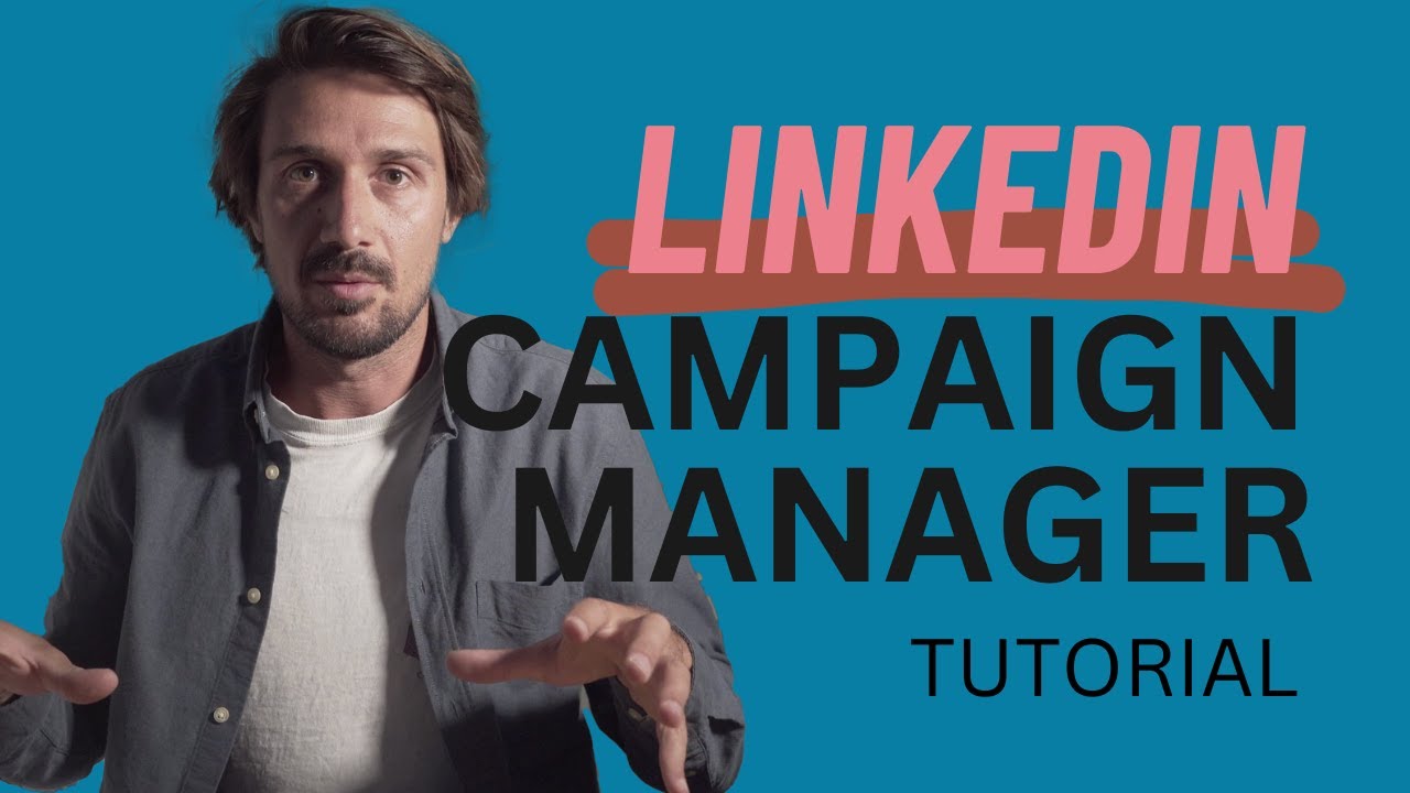 Linkedin Campaign Manager Tutorial