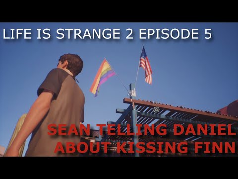 Life is Strange 2 Episode 5 Sean Telling Daniel He Kissed Finn