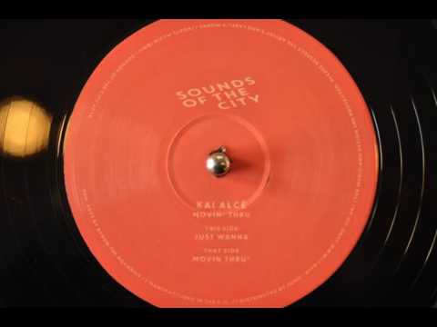 Kai Alcé - Movin' Thru