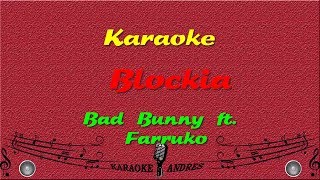 Blockia |Karaoke| Bad Bunny X Farruko 📵