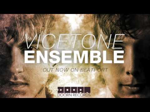 Vicetone - Ensemble