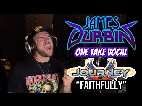 “Faithfully” - Journey - James Durbin Cover - #OneTakeVocal