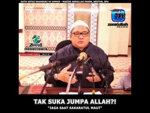 [Tazkirah]JAGA SAAT SAKARATUL MAUT - USTAZ SHAMSURI HJ AHMAD