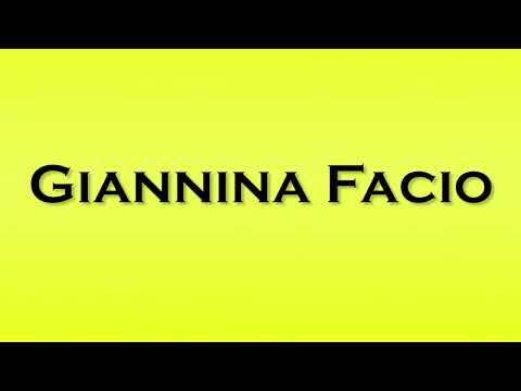 Pronunciation of Giannina Facio