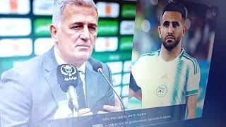 Petkovic/Mahrez : On ne veut plus de la politique du social ! .لا للسياسة صوصيال