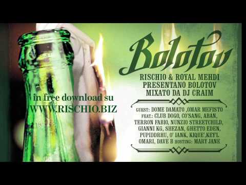 RISCHIO & ROYAL MEHDI/BOLOTOV/12 Best i ever had RMX - Rischio_Dome Damato_Dave B